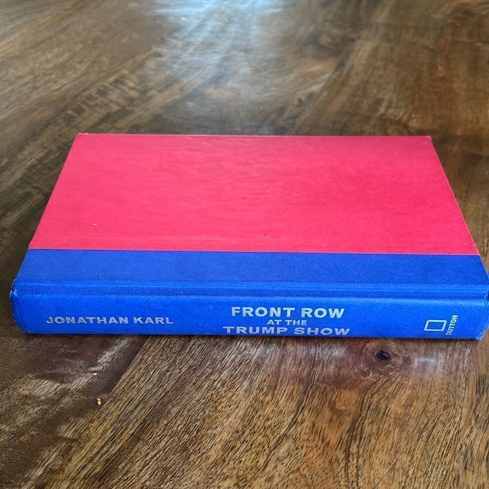 FRONT ROW AT THE TRUMP SHOW Hardback